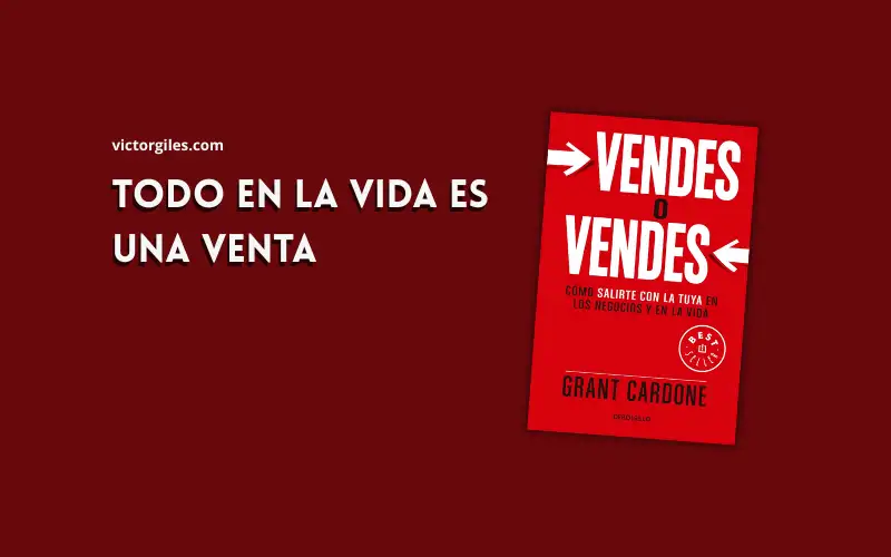 Resumen del libro vendes o vendes